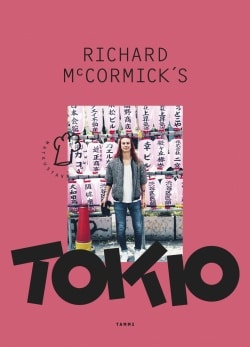 Richard McCormick’s Tokio