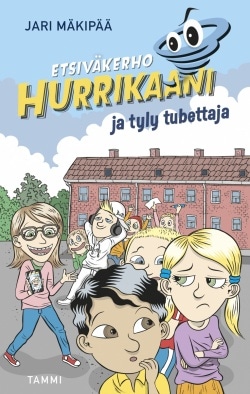 Etsiväkerho Hurrikaani ja tyly tubettaja