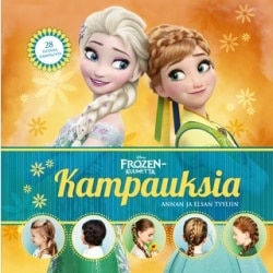 Frozen-kuumetta : kampauksia Annan ja Elsan tyyliin