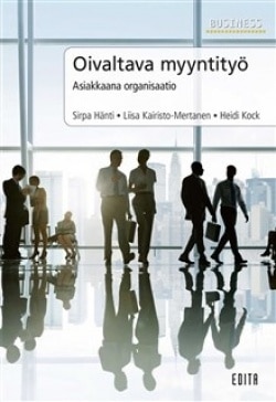 Oivaltava myyntityö : asiakkaana organisaatio