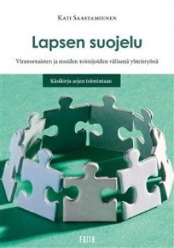 Lapsen suojelu viranomaisten ja muiden toimijoiden välisenä yhteistyönä