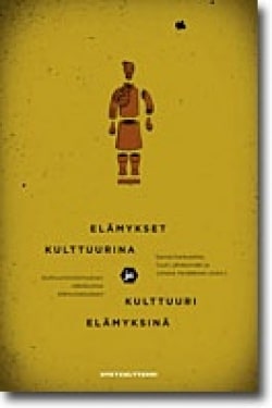 Elämykset kulttuurina ja kulttuuri elämyksinä