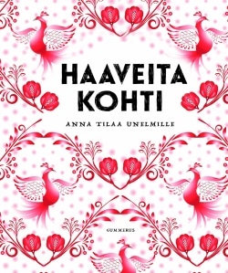 Haaveita kohti (täytettävä) : anna tilaa unelmille