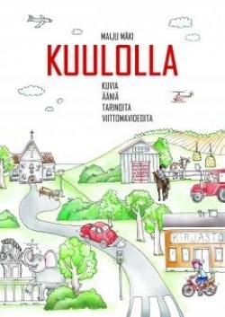 Kuulolla-materiaali (+3 CD-äänilevyä) : kuvia, ääniä, tarinoita, viittomavideoita