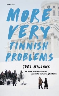 More very Finnish problems : an even more essential guide to surviving Finland