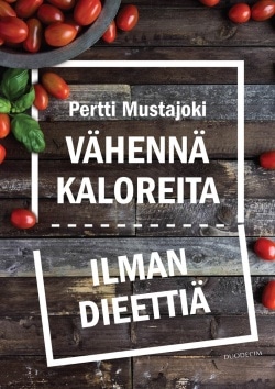 Vähennä kaloreita ilman dieettiä