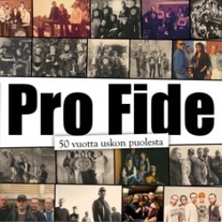 Pro Fide : 50-vuotta uskon puolesta