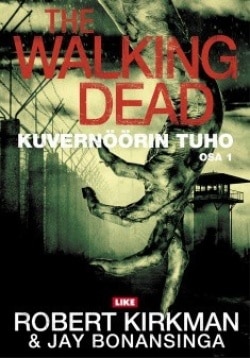 The walking dead : kuvernöörin tuho : 1. osa