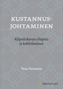 Kustannusjohtaminen : kilpailukyvyn ylläpito ja kehittäminen