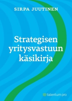 Strategisen yritysvastuun käsikirja