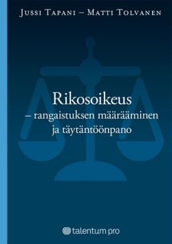 Rikosoikeus : rangaistuksen määrääminen ja täytäntöönpano