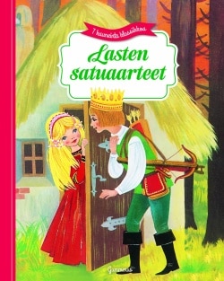 Lasten satuaarteet : seitsemän kauneinta klassikkoa