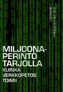 Miljoonaperintö tarjolla : kuinka verkkopetos toimii