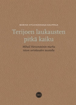 Terijoen laukausten pitkä kaiku – Mihail Herzensteinin murha toisen sortokauden taustalla