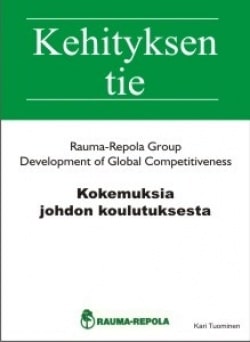 Global Competitiveness: Kokemuksia johdon koulutuksesta: Rauma Oy