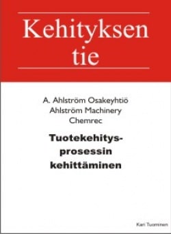 Tuotekehitysprosessin kehittäminen : Ahlström Machinery Chemrec