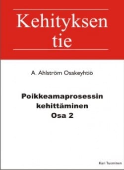 Poikkeamaprosessin kehittäminen : osa 2 : Ahlström Machinery