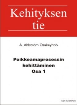 Poikkeamaprosessin kehittäminen : osa 1 : Ahlström Machinery