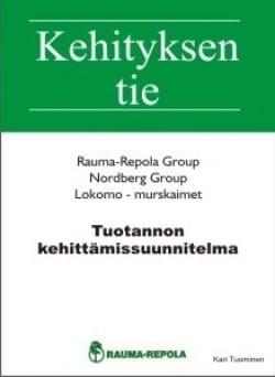 Tuotannon kehittämissuunnitelma: Rauma-Repola Nordberg  Group Lokomo