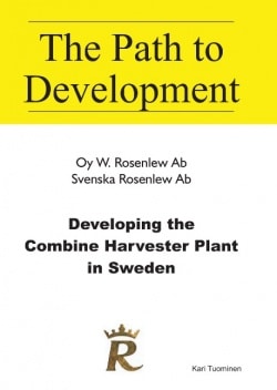 Developing the combine harvester plant : Svenska Rosenlew Ab