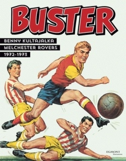 Buster : Benny Kultajalka : Melchester Rovers 1972-1973