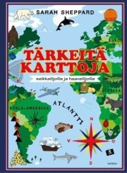 Tärkeitä karttoja seikkailijoille ja haaveilijoille
