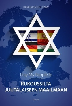 Rukoussilta juutalaiseen maailmaan : pray my people in