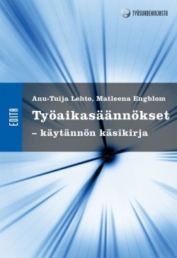 Työaikasäännökset : käytännön käsikirja