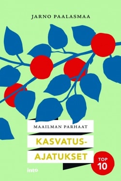 Maailman parhaat kasvatusajatukset