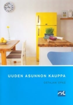 Uuden asunnon kauppa : ostajan opas