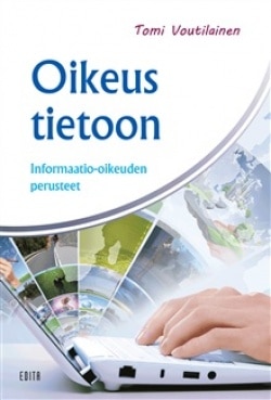 Oikeus tietoon : informaatio-oikeuden perusteet