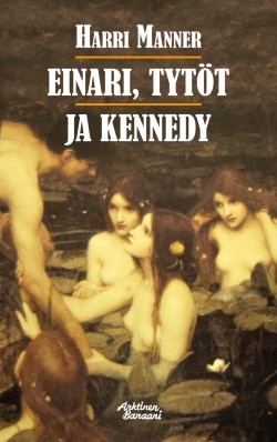 Einari, tytöt ja Kennedy