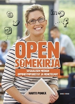 Open somekirja : sosiaalisen median oppimisympäristöt ja menetelmät