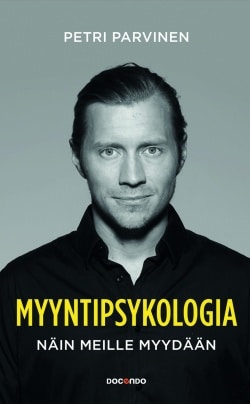 Myyntipsykologia : näin meille myydään