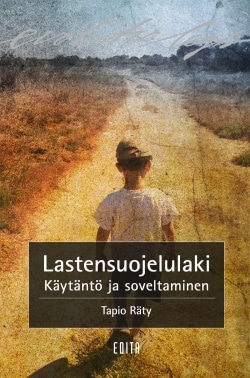 Lastensuojelulaki : käytäntö ja soveltaminen