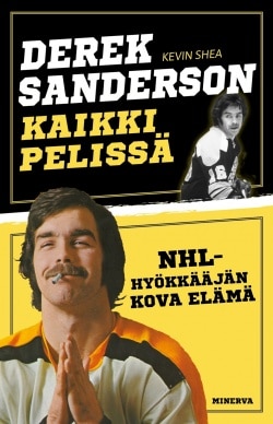 Derek Sanderson – Kaikki pelissä