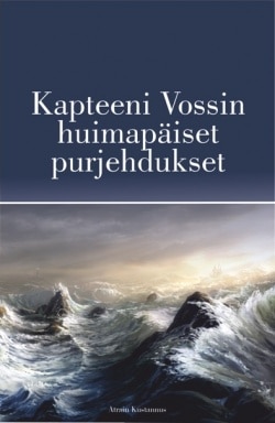 Kapteeni Vossin huimapäiset purjehdukset