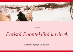 Entistä Enontekiötä kuvin. 4 : Enontekiö ja lähiseudut