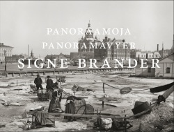 Signe Brander : panoraamoja