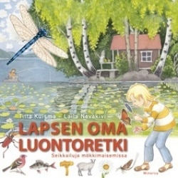 Lapsen oma luontoretki – Seikkailuja mökkimaisemissa