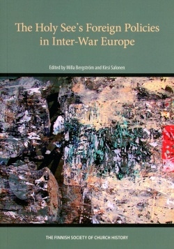 The Holy See’s foreign policies in inter-war Europe