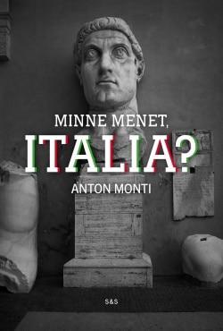 Minne menet, Italia?