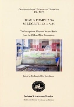 Domus Pompeiana M. Lucretii IX 3, 5.24 : the inscriptions, works of art and finds from the old and new excavations