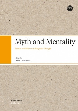 Myth and Mentality – Studies in Folklore and Popular Thought