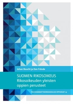 Suomen rikosoikeus : rikosoikeuden yleisten oppien perusteet