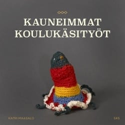 Kauneimmat koulukäsityöt