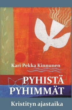 Pyhistä pyhimmät : kristityn ajastaika