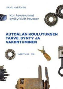 Autoalan koulutuksen tarve, synty ja vakiintuminen : vuodet 1900 – 1970