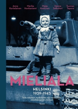 Mieliala : Helsinki 1939-1945