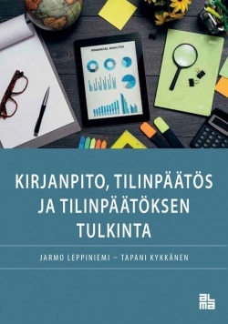 Kirjanpito, tilinpäätös ja tilinpäätöksen tulkinta